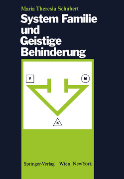 System Familie und Geistige Behinderung von Schubert,  Maria T.