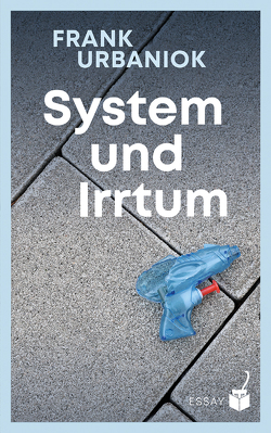 System und Irrtum von Frank,  Urbaniok