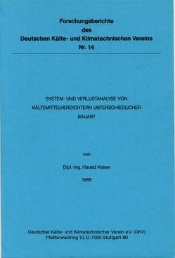 System- und Verlustanalyse von Kältemittelverdichtern unterschiedlicher Bauart von Kaiser,  Harald