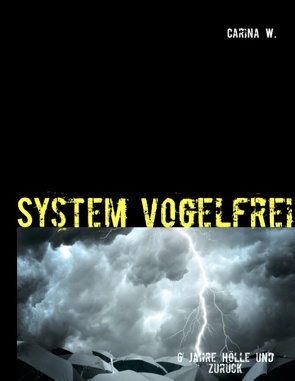 System vogelfrei von W.,  Carina