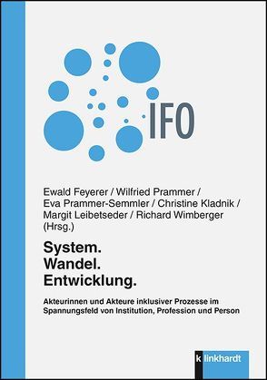 System. Wandel. Entwicklung. von Feyerer,  Ewald, Kladnik,  Christine, Leibetseder,  Margit, Prammer,  Wilfried, Prammer-Semmler,  Eva, Wimberger,  Richard