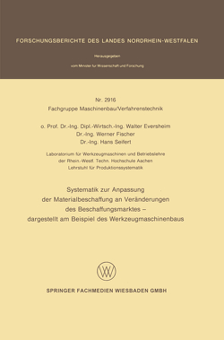 Systematik zur Anpassung der Materialbeschaffung an Veränderungen des Beschaffungsmarktes von Eversheim,  Walter