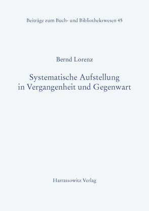 Systematische Aufstellung in Vergangenheit und Gegenwart von Lorenz,  Bernd