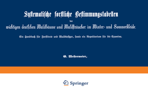 Systematische forstliche Bestimmungstabellen der wichtigen deutschen Waldbäume und Waldsträucher im Winter- und Sommerkleide von Westermeier,  G.