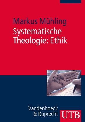 Systematische Theologie: Ethik von Mühling,  Markus