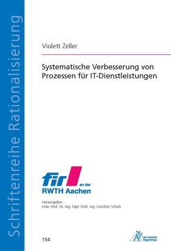 Systematische Verbesserung von Prozessen für IT-Dienstleistungen von Zeller,  Violett