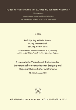 Systematische Versuche mit freifahrenden Steuerpropellern verschiedener Steigung und Flügelzahl bei seitlicher Strömung von Sturtzel,  Wilhelm