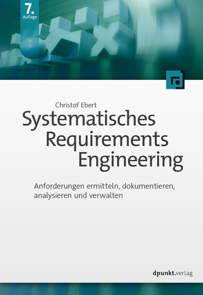 Systematisches Requirements Engineering von Ebert,  Christof