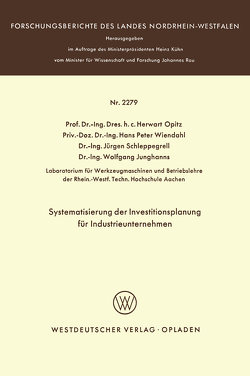 Systematisierung der Investitionsplanung für Industrieunternehmen von Opitz,  Herwart