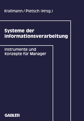 Systeme der Informationsverarbeitung von Krallmann,  Hermann, Pietsch,  Thomas