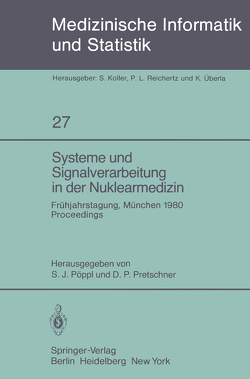 Systeme und Signalverarbeitung in der Nuklearmedizin von Pöppl,  S.J., Pretschner,  D.P.