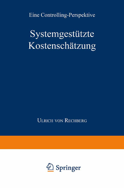 Systemgestützte Kostenschätzung von von Rechberg,  Ulrich