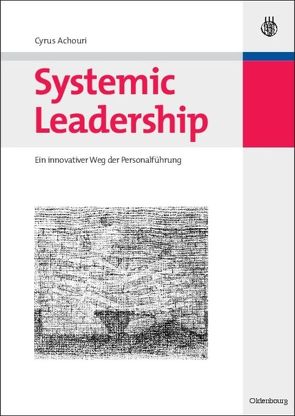 Systemic Leadership von Achouri,  Cyrus