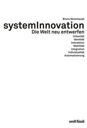 SystemInnovation von Weisshaupt,  Bruno