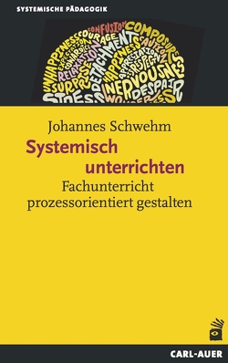 Systemisch unterrichten von Schwehm,  Johannes