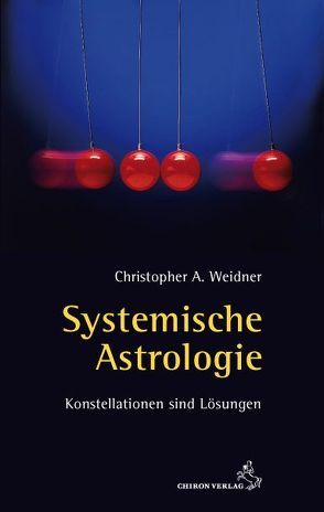 Systemische Astrologie von Weidner,  Christopher