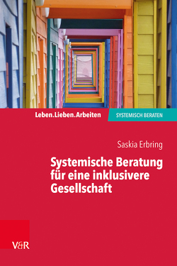 Systemische Beratung für eine inklusivere Gesellschaft von Erbring,  Saskia