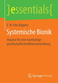 Systemische Bionik von Küppers,  E. W Udo