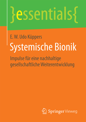 Systemische Bionik von Küppers,  E. W Udo