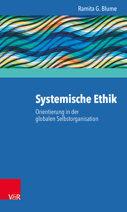 Systemische Ethik von Blume,  Ramita G.