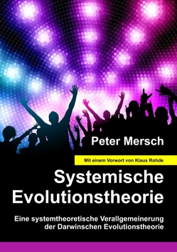 Systemische Evolutionstheorie von Mersch,  Peter