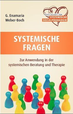 Systemische Fragen von Weber-Boch,  G. Enamaria