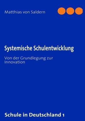 Systemische Schulentwicklung von Saldern,  Matthias von