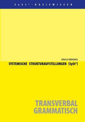 Systemische Strukturaufstellungen (SySt®) von Vorhemus,  Ursula