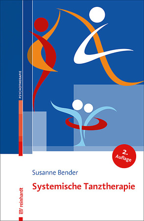 Systemische Tanztherapie von Bender,  Susanne