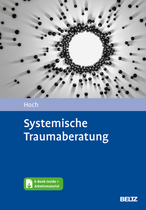 Systemische Traumaberatung von Hoch,  Roman