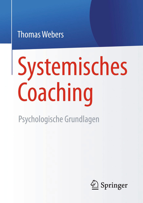 Systemisches Coaching von Webers,  Thomas