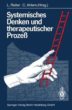 Systemisches Denken und therapeutischer Prozeß von Ahlers,  Corina, Reiter,  Ludwig