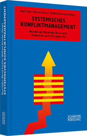 Systemisches Konfliktmanagement von Faller,  Kurt, Fechler,  Bernd, Kerntke,  Wilfried