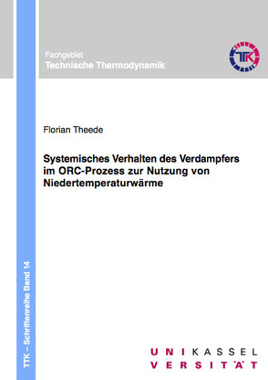 Systemisches Verhalten des Verdampfers im ORC-Prozess zur Nutzung von Niedertemperaturwärme von Theede,  Florian