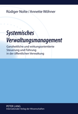 Systemisches Verwaltungsmanagement von Nolte,  Rüdiger, Wöhner,  Annette