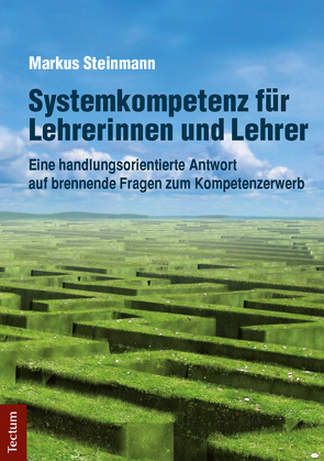 Systemkompetenz für Lehrerinnen und Lehrer von Steinmann,  Markus