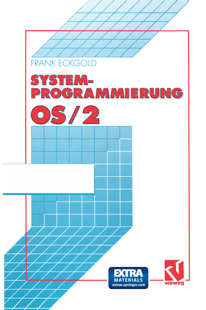 Systemprogrammierung OS/2 2.x von Eckgold,  Frank