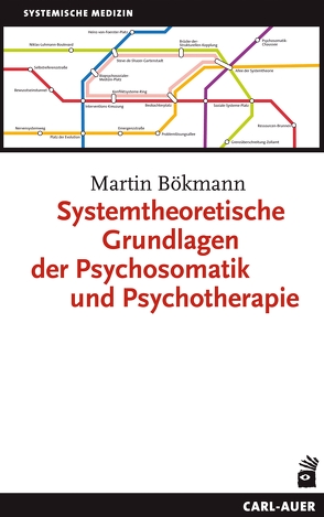 Systemtheoretische Grundlagen der Psychosomatik und Psychotherapie von Bökmann,  Martin, Petzold,  Ernst R.