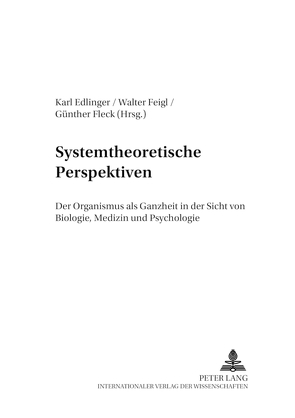 Systemtheoretische Perspektiven von Edlinger,  Karl, Feigl,  Walter, Fleck,  Günther