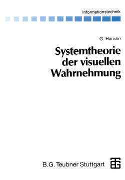 Systemtheorie der visuellen Wahrnehmung von Hauske,  Gert