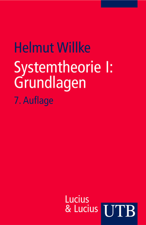 Systemtheorie I: Grundlagen von Willke,  Helmut