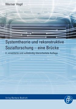 Systemtheorie und rekonstruktive Sozialforschung von Vogd,  Werner