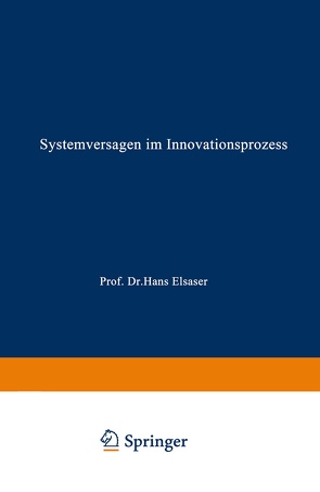 Systemversagen im Innovationsprozess von Wilhelm,  Beate Elsa