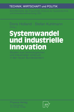 Systemwandel und industrielle Innovation von Holland,  Doris, Kuhlmann,  Stefan