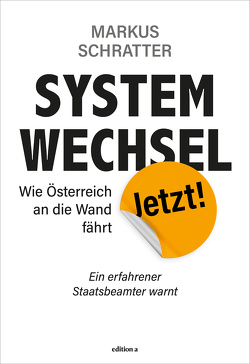 Systemwechsel jetzt von Schratter,  Markus