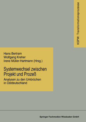 Systemwechsel zwischen Projekt und Prozeß von Bertram,  Hans, Kreher,  Wolfgang, Müller-Hartmann,  Irene