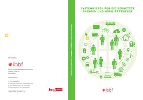 Systemwissen für die vernetzte Energie- und Mobilitätswende