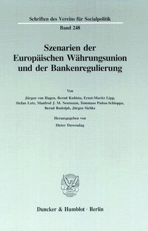 Szenarien der Europäischen Währungsunion und der Bankenregulierung. von Duwendag,  Dieter