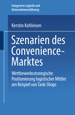 Szenarien des Convenience-Marktes von Kohleisen,  Kerstin