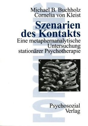 Szenarien des Kontakts von Buchholz,  Michael B., Kleist,  Cornelia von